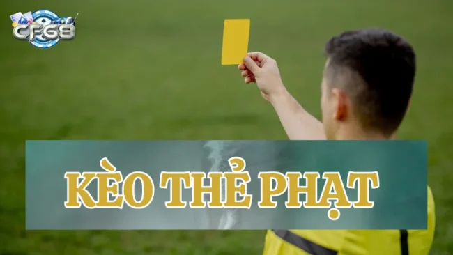 Tìm hiểu về kèo thẻ phạt và cách bắt kèo hiệu quả