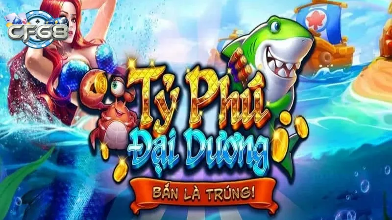 Trải nghiệm game Tỷ phú đại dương